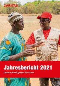 Jahresbericht 2021 von Caritas Schweiz